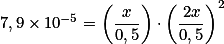 7,9 \times 10^{-5}=\left(\frac{x}{0,5}\right) \cdot \left(\frac{2x}{0,5}\right)^2